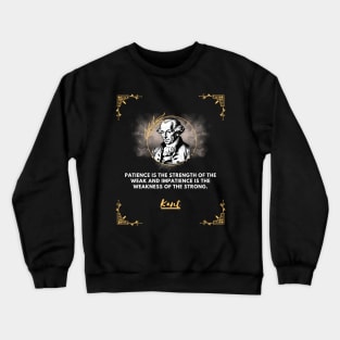 Kant: The wisdom of patience Crewneck Sweatshirt